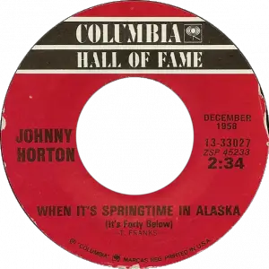 Johnny Horton - When It's Springtime in Alaska 