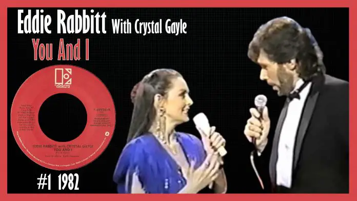 Eddie Rabbitt and Crystal Gayle - You and I
