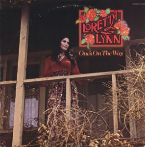 Loretta Lynn - One's On The Way