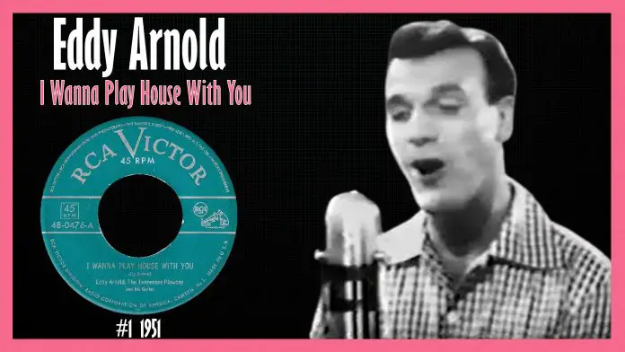 Eddy Arnold - I Wanna Play House With You