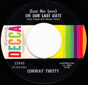 Conway Twitty - (Lost Her Love) On Our Last Date