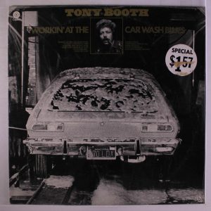 Tony Booth - Workin' at the Car Wash Blues