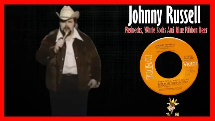 Johnny Russell - Rednecks White Socks And Blue Ribbon Beer