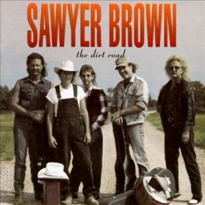 Sawyer Brown - Some Girls Do