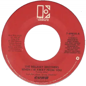 The Bellamy Brothers - When I'm Away from You