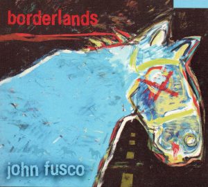 John Fusco - Borderlands