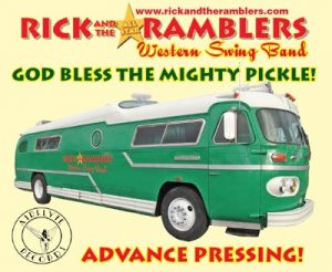 Rick Norcross & The All Star Ramblers - God Bless The Mighty Pickle