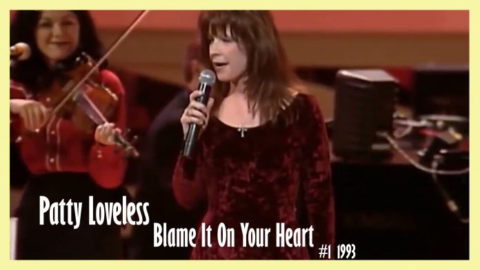 Patty Loveless - Blame It On Your Heart