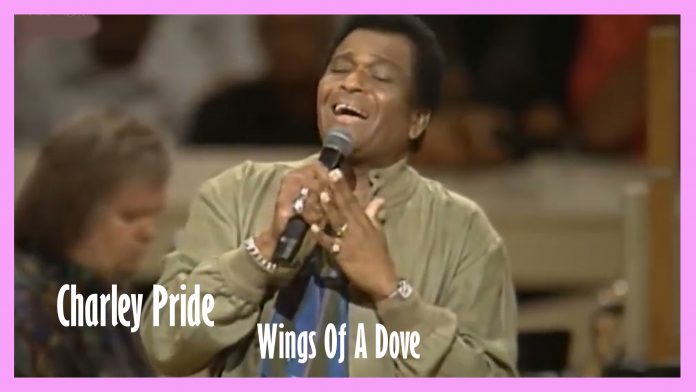 Charley Pride - Wings Of A Dove