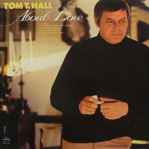 Tom T. Hall - Your Man Loves You Honey