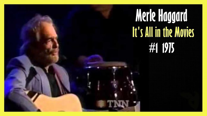 Merle Haggard - It's All in the Movies