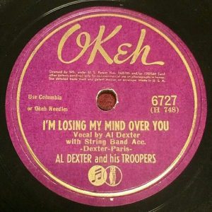 Al Dexter - I'm Losing My Mind Over You