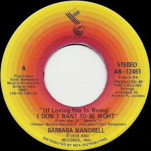 Barbara Mandrell – (If Loving You Is Wrong) I Don’t Want to Be Right
