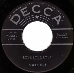 Webb Pierce - Love, Love, Love