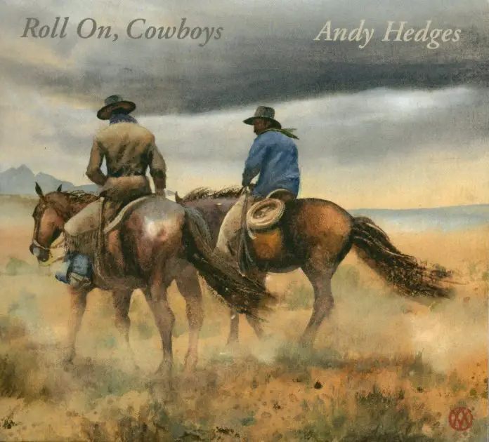 Andy Hedges - Roll On Cowboys (2-CD set)