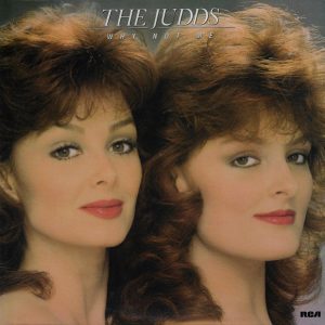 The Judds - Love Is Alive