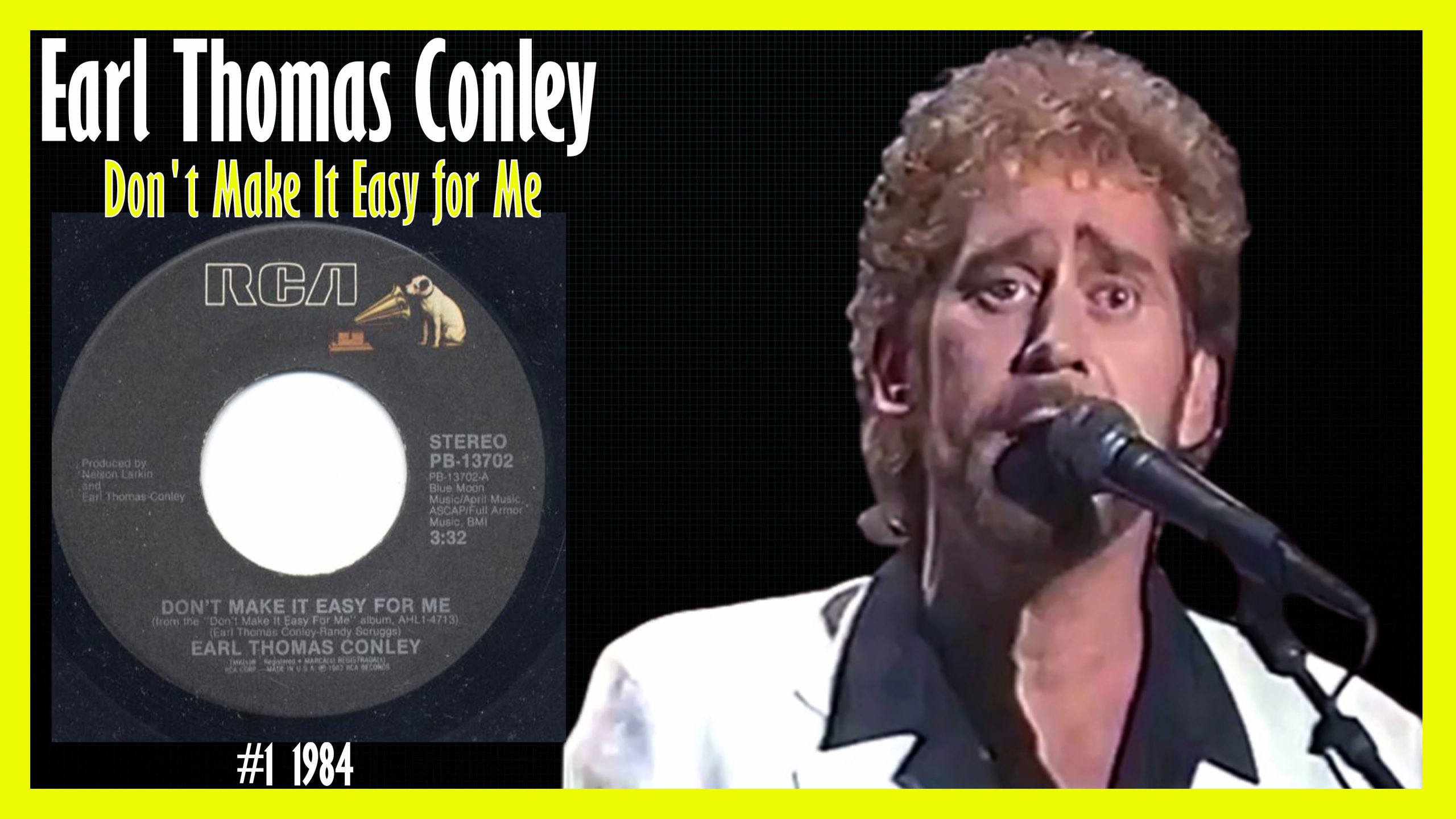 Earl Thomas Conley Don't Make It Easy for Me