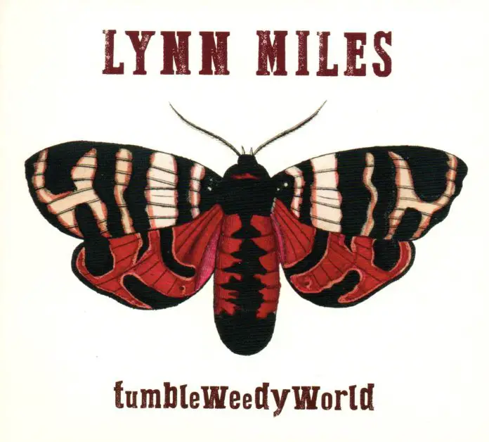 Lynn Miles - tumbleWeedyWorld