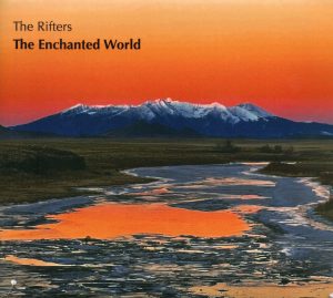 The Rifters - The Enchanted World