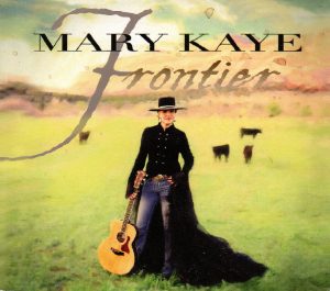 Mary Kaye - Frontier