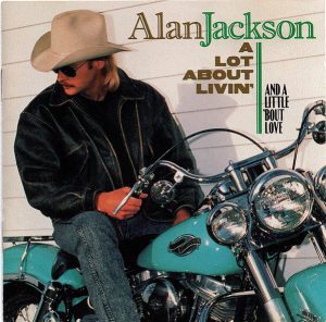 Alan Jackson - (Who Says) You Can't Have It All