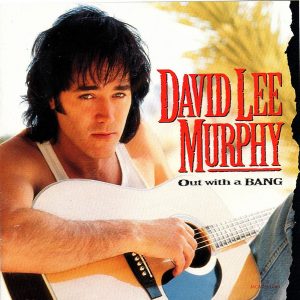 David Lee Murphy - Dust on the Bottle