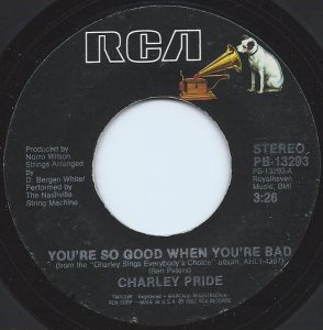 Charley Pride - You’re So Good When You’re Bad