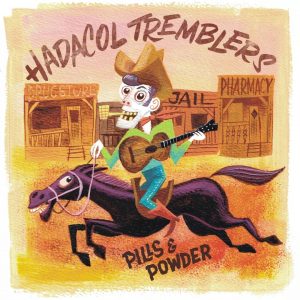 Hadacol Tremblers - Pills & Powder