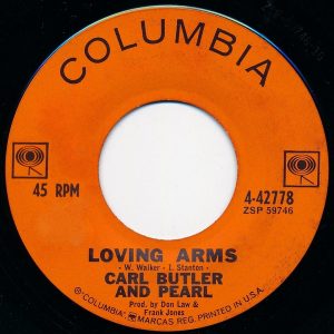 Carl Butler and Pearl - Loving Arms