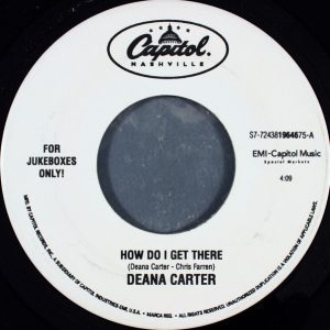 Deana Carter - How Do I Get There