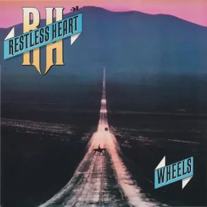 Restless Heart - That Rock Won't Roll