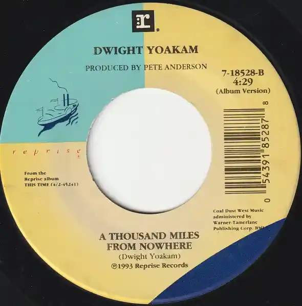 Dwight Yoakam - A Thousand Miles From Nowhere