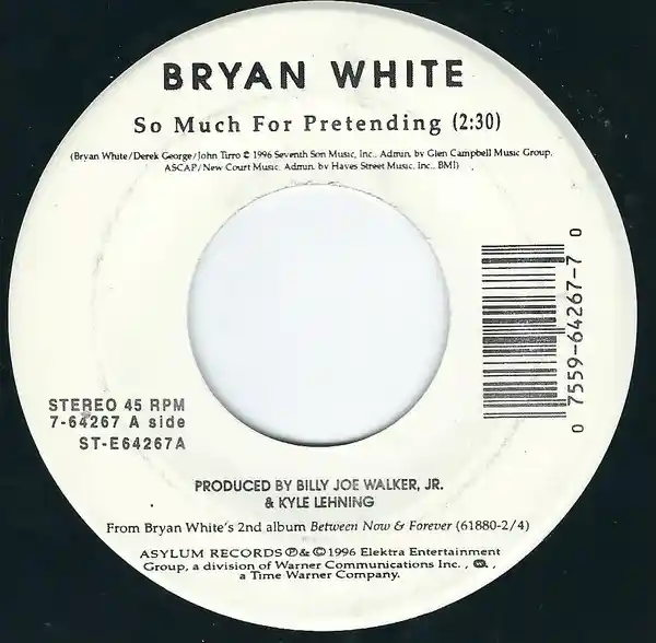 Bryan White - So Much For Pretending