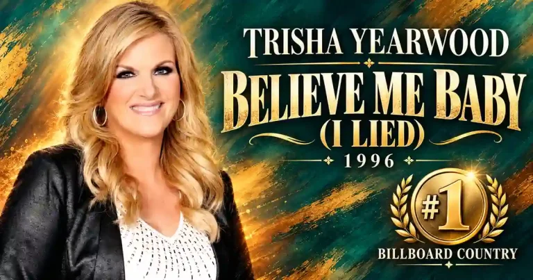 Trisha Yearwood – Believe Me Baby (I Lied)