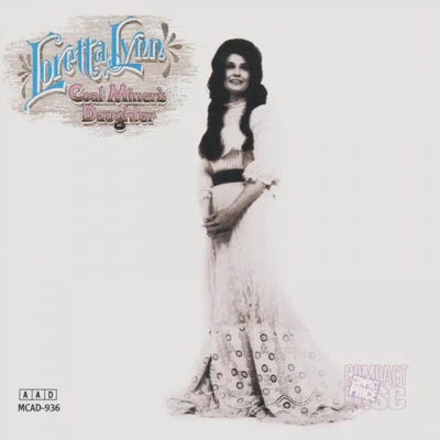Loretta Lynn – Coal Miner’s Daughter, CD reissue of the 1971 album
